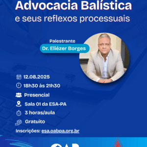 Palestra: Advocacia Balística e seus Reflexos Processuais