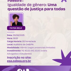 PALESTRA: Igualdade de Gênero - uma questão de justiça para todas