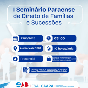 I Seminário Paraense de Direito de Famílias e Sucessões