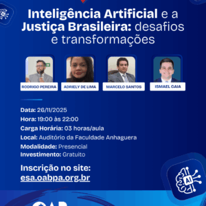 ESA EM MOVIMENTO - INTELIGÊNCIA ARTIFICIAL E A JUSTIÇA BRASILEIRA: DESAFIOS E TRANSFORMAÇÕES